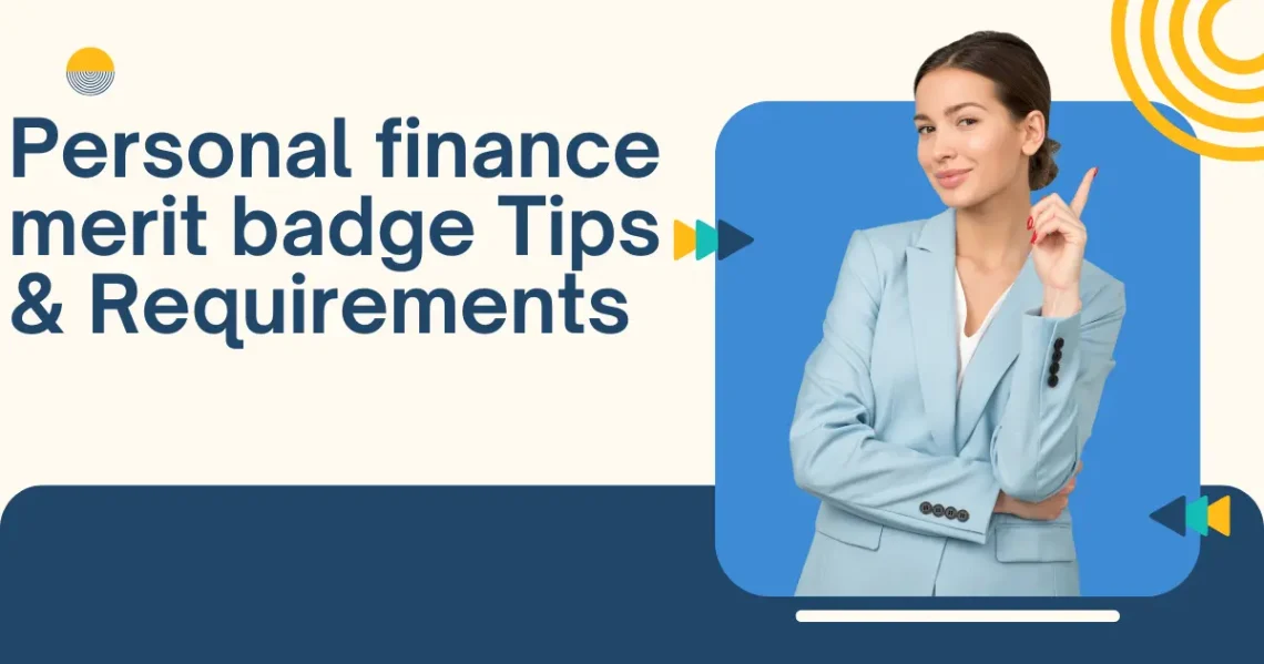 Personal finance merit badge​ Tips & Requirements